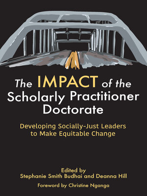 cover image of The IMPACT of the Scholarly Practitioner Doctorate